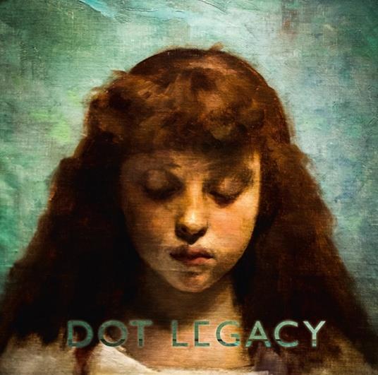 Dot Legacy - Vinile LP di Dot Legacy