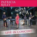 Grace & Kelly - CD Audio di Patricia Kelly