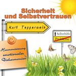 Selbsthilfe: Sicherheit und Selbstvertrauen (Harmonisierung emotionaler Disharmonien)