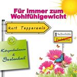 Selbsthilfe: Für immer zum Wohlfühlgewicht (Körperbalance und Seelenheil)