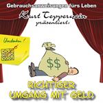 Richtiger Umgang mit Geld - Gebrauchsanweisungen fürs Leben