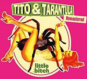 Little Bitch - CD Audio di Tito & Tarantula
