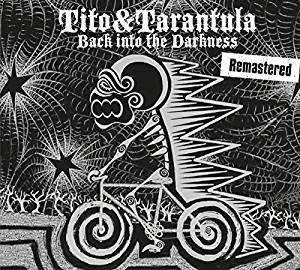 Back Into the Darkness - CD Audio di Tito & Tarantula