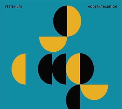 Modern Tradition - CD Audio di Fette Hupe