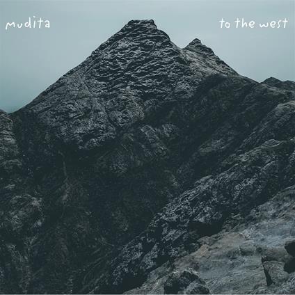To The West - CD Audio di Mudita