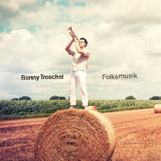 Folksmusik - CD Audio di Benny Troschel