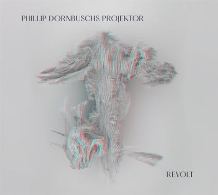 Revolt - CD Audio di Phillip Dornbuschs Projektor