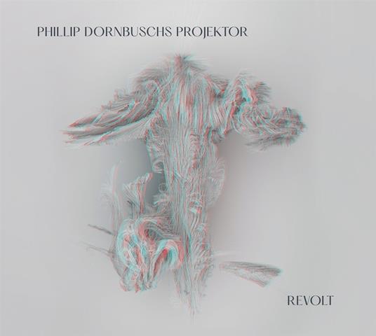 Revolt - CD Audio di Phillip Dornbuschs Projektor