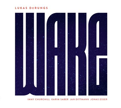 Wake - CD Audio di Lukas Derungs