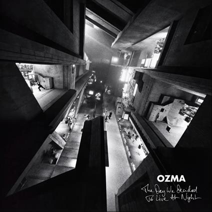 The Day We Decided To Live At Night - CD Audio di Ozma