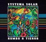 Rumbo a Tierra - CD Audio di Systema Solar