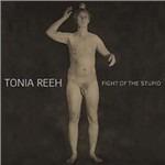 Fight of the Stupid - CD Audio di Tonia Reeh