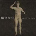 Fight of the Stupid - Vinile LP di Tonia Reeh