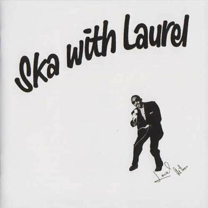Ska with Laurel - Vinile LP di Laurel Aitken