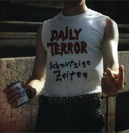 Schmutzige Zeiten - Vinile LP di Daily Terror