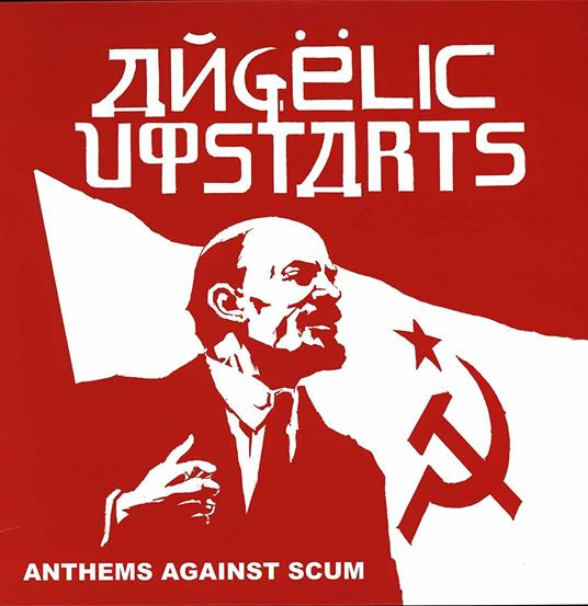 Anthems Against Scum - Vinile LP di Angelic Upstarts