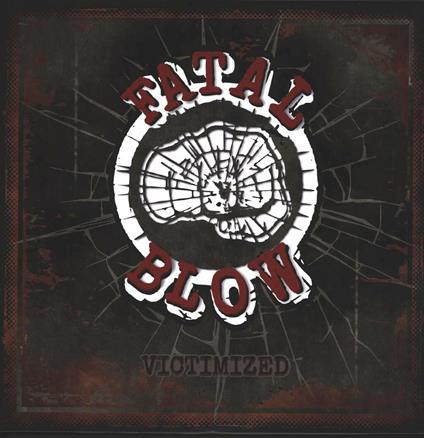 Victimized - CD Audio di Fatal Blow