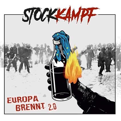 Europa Brennt 2.0 - CD Audio di Stockkampf