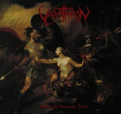 Genesis Of Apocryphal Desires - CD Audio di Varathron