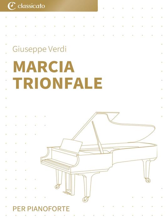Marcia trionfale - Giuseppe Verdi - ebook