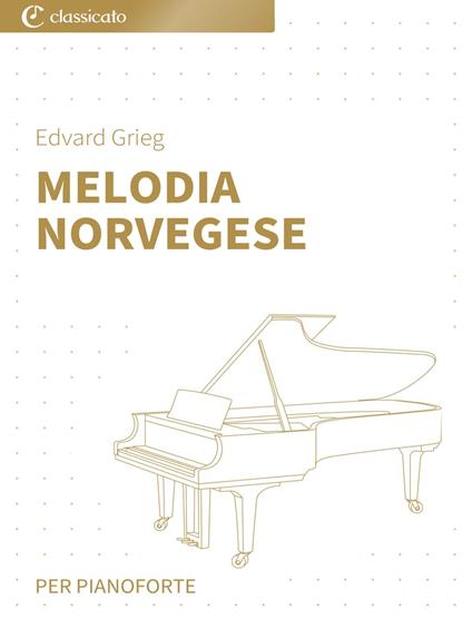 Melodia norvegese - Grieg Edvard - ebook