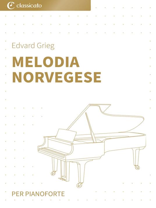 Melodia norvegese - Grieg Edvard - ebook