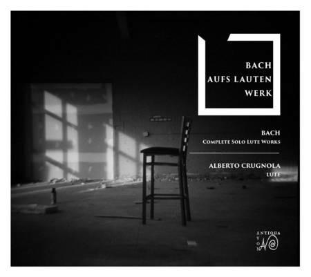 Complete Solo Works - CD Audio di Johann Sebastian Bach,Alberto Crugnola