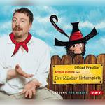 Der Räuber Hotzenplotz (Ungekürzte Lesung)