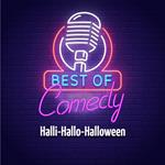 Best of Comedy: Halli-Hallo-Halloween