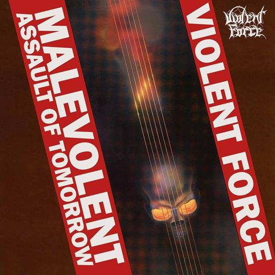 Malevolent Assault of Tomorrow - CD Audio di Violent Force
