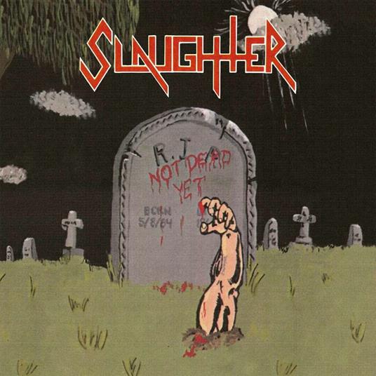 Not Dead Yet (Red Vinyl) - Vinile LP di Slaughter