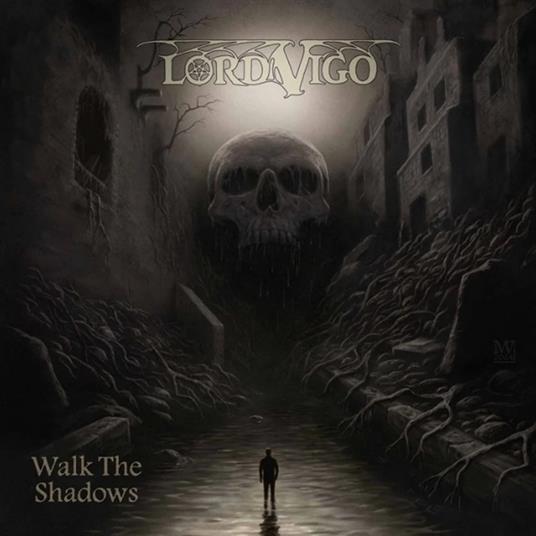 Walk The Shadows - Vinile LP di Lord Vigo