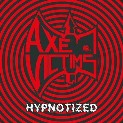 Hypnotized - Vinile LP di Axe Victims