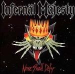 None Shall Defy - Vinile LP di Infernal Majesty