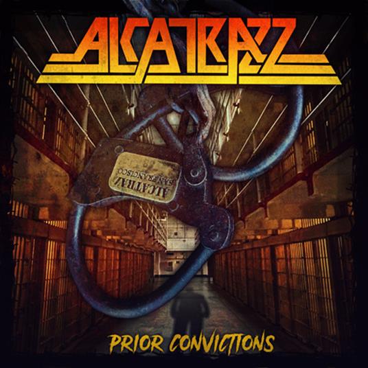Prior Convictions - Vinile LP di Alcatrazz