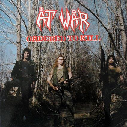 Ordered To Kill (40th Anniversary) - Vinile LP di At War