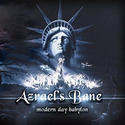 Modern Day Babylon - CD Audio di Azrael's Bane