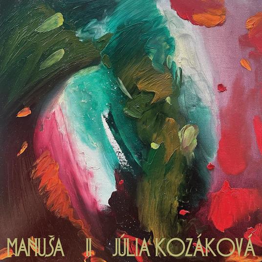 Manusa II - CD Audio di Julia Kozakova