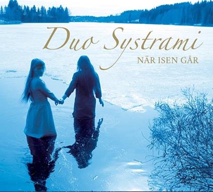 Naer Isen Gar - CD Audio di Duo Systrami
