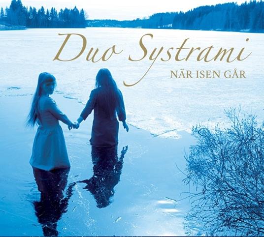Naer Isen Gar - CD Audio di Duo Systrami