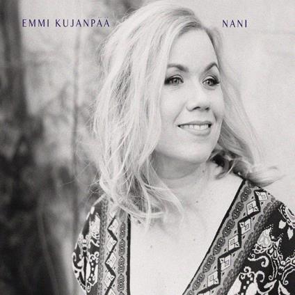 Nani - Vinile LP di Emmi Kujanpaa