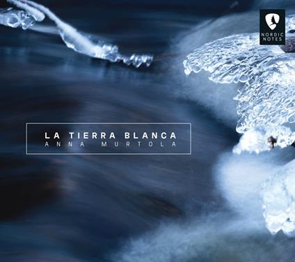 La Tierra Blanca - CD Audio di Anna Murtola