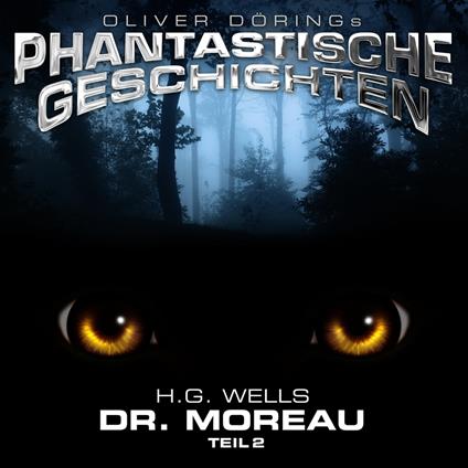 Dr. Moreau, Teil 2