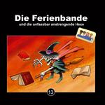 Die Ferienbande, Folge 13: Die Ferienbande und die unfassbar anstrengende Hexe