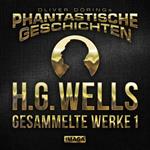 Phantastische Geschichten, H.G.Wells - Gesammelte Werke 1