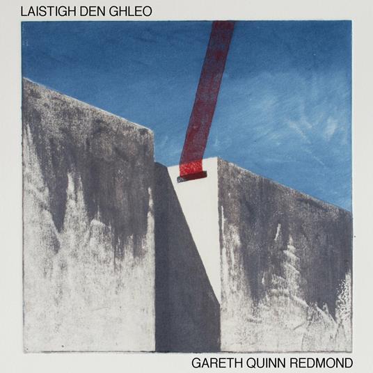 Laistigh Den Ghleo - CD Audio di Gareth Quinn Redmond