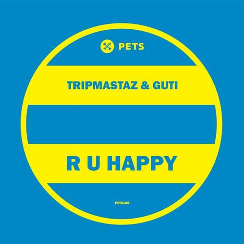 Tripmastaz & Guti - R U Happy - Vinile LP