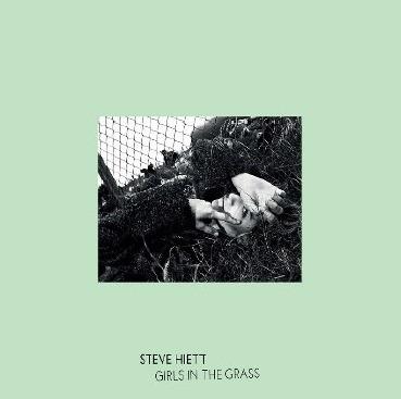 Girls in the Grass (140 gr.) - Vinile LP di Steve Hiett