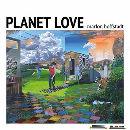 Planet Love - Vinile LP di Marlon Hoffstadt
