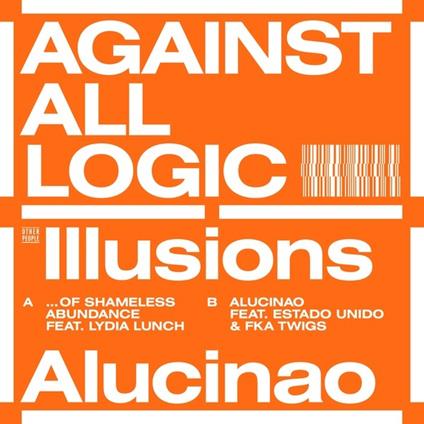 Illusions of Shameless Abundance - Vinile LP di Against All Logic
